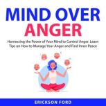 Mind Over Anger, Erickson Ford
