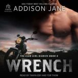 Wrench, Addison Jane