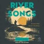 River Songs, Steve Duda