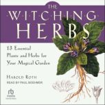 The Witching Herbs, Harold Roth