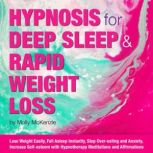 HYPNOSIS for DEEP SLEEP and RAPID WEI..., Molly McKenzie