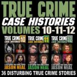 True Crime Case Histories  Books 10..., Jason Neal