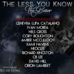The Less You Know The Better, Ru de Luna
