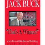 Jack Buck Thats A Winner!, Jack Buck