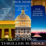 Luke Stone Thriller Bundle Oppose An..., Jack Mars