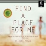 Find a Place for Me, Deirdre Fagan