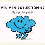 The Mr. Men Collection #2 Mr. Impossible; Mr. Chatterbox; Mr. Forgetful; Mr. Greedy; Mr. Cheerful; Mr. Daydream; Mr. Nonsense; Mr. Nosey; Mr. Strong; Mr. Bounce, Roger Hargreaves