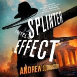 Splinter Effect, Andrew Ludington