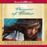 Whispers of Winter, Tracie Peterson