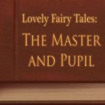 The Master and Pupil, Joseph Jacobs
