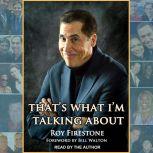 Thats What Im Talking About, Roy Firestone
