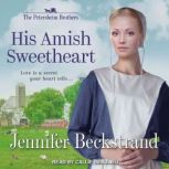 His Amish Sweetheart, Jennifer Beckstrand