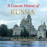 A Concise History of Russia, Paul Bushkovitch
