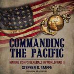 Commanding the Pacific, Stephen R. Taaffe