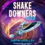 Shakedowners 4eva, Justin Woolley
