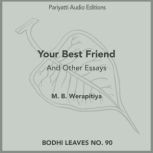 Your Best Friend, M. B. Werapitiya