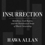 Insurrection, Hawa Allan
