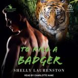 To Kill A Badger, Shelly Laurenston