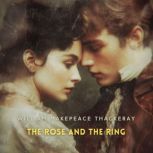 The Rose and the Ring, William Makepeace Thackeray