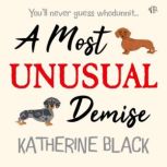 A Most Unusual Demise, Katherine Black