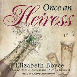 Once an Heiress, Elizabeth Boyce