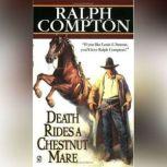 Death Rides A Chestnut Mare, Ralph Compton