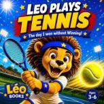 Leo Plays Tennis, Leo Books