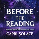 Before the Reading  A Guide to Prepa..., Capri Solace