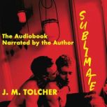 Sublimate, J. M. Tolcher