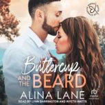 Buttercup and the Beard, Alina Lane