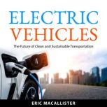 Electric Vehicles, Eric MacAllister