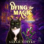 Dying For Magic, Sarah Noffke