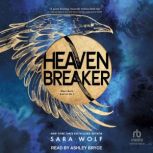 Heavenbreaker, Sara Wolf