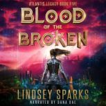 Blood of the Broken, Lindsey Sparks