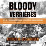 Bloody Verrieres, Arthur W. Gullachsen