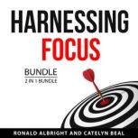 Harnessing Focus Bundle, 2 in 1 Bundl..., Ronald Albright
