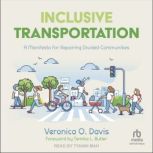 Inclusive Transportation, Veronica O. Davis