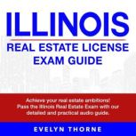 Illinois Real Estate Exam Guide, Evelyn Thorne