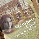 Members of the Cast, George Beckman
