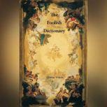 The Foolish Dictionary, Gideon Wurdz