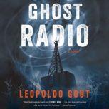 Ghost Radio, Leopoldo Gout