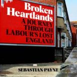 Broken Heartlands, Sebastian Payne