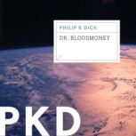 Dr. Bloodmoney, Philip K. Dick