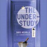 The Understudy, David Nicholls