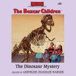 The Dinosaur Mystery, Gertrude Chandler Warner