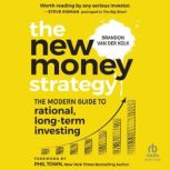 The New Money Strategy, Brandon van der Kolk
