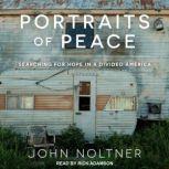 Portraits of Peace, John Noltner