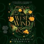 The West Wind, Alexandria Warwick