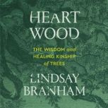 Heartwood, Lindsay Branham