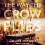 The Way the Crow Flies, AnnMarie MacDonald
